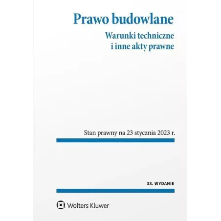 Prawo Budowlane. Warunki Techniczne I Inne Akty Prawne