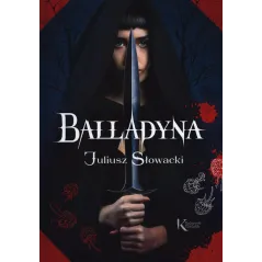 BALLADYNA. KOLOROWA KLASYKA Juliusz Słowacki - Greg