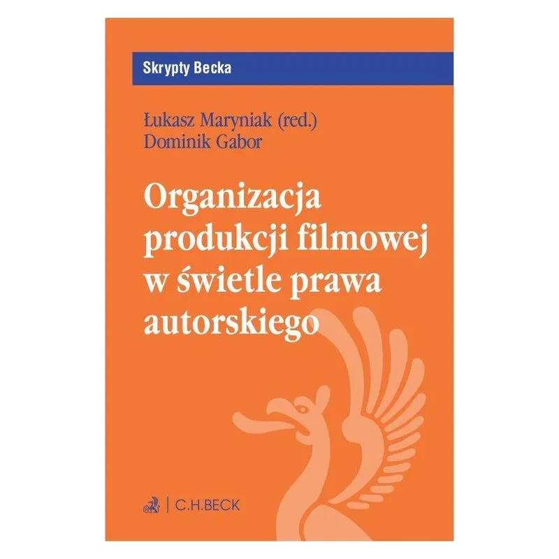 ORGANIZACJA PRODUKCJI FILMOWEJ W ŚWIETLE PRAWA AUTORSKIEGO
