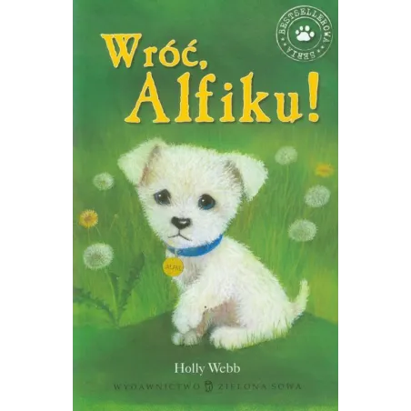 WRÓĆ, ALFIKU! ZAOPIEKUJ SIĘ MNĄ