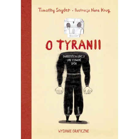 O Tyranii. Dwadzieścia Lekcji Jak Stawiać Opór