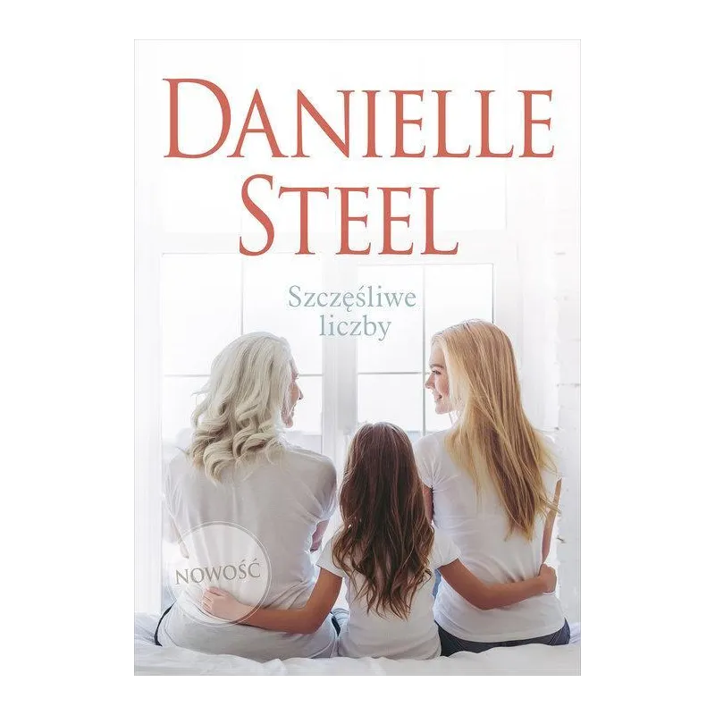 SZCZĘŚLIWE LICZBY Danielle Steel Daniel Steel