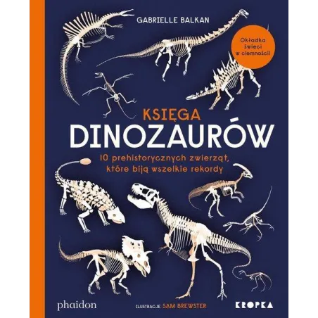 KSIĘGA DINOZAURÓW Gabrielle Balkan - Marginesy