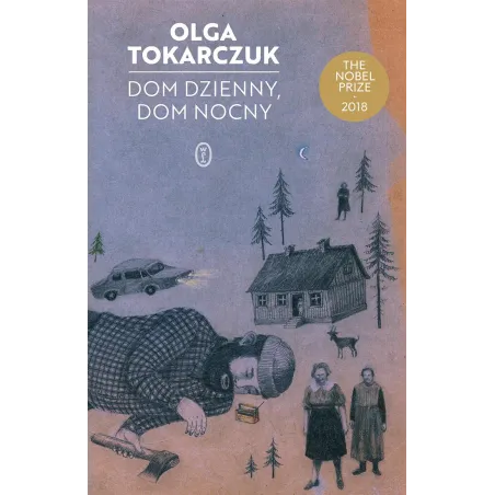 Dom dzienny dom nocny wyd. 2022 Olga Tokarczuk