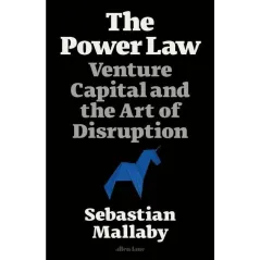 THE POWER LAW Sebastian Mallaby - Allen Lane