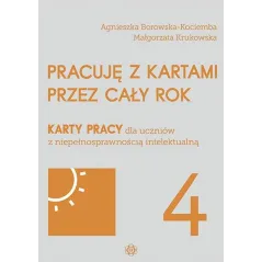 PRACUJĘ Z KARTAMI PRZEZ CAŁY ROK. KARTY PRACY DLA UCZNIÓW Z NIEPEŁNOSPRAWNOŚCIĄ INTELEKTUALNĄ 4 - Harmonia