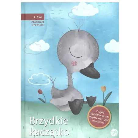 BRZYDKIE KACZĄTKO. CZARUJĄCE OPOWIEŚCI 2-7 LAT - Zero A Oito