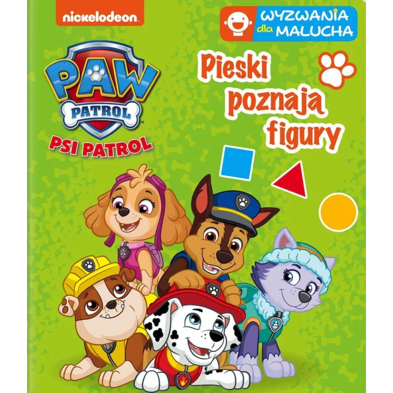 PIESKI POZNAJĄ FIGURY WYZWANIA DLA MALUCHA PSI PATROL