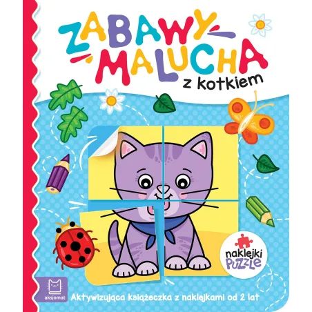 Zabawy Malucha Z Kotkiem. Aktywizująca Książeczka Z Naklejkami 2+