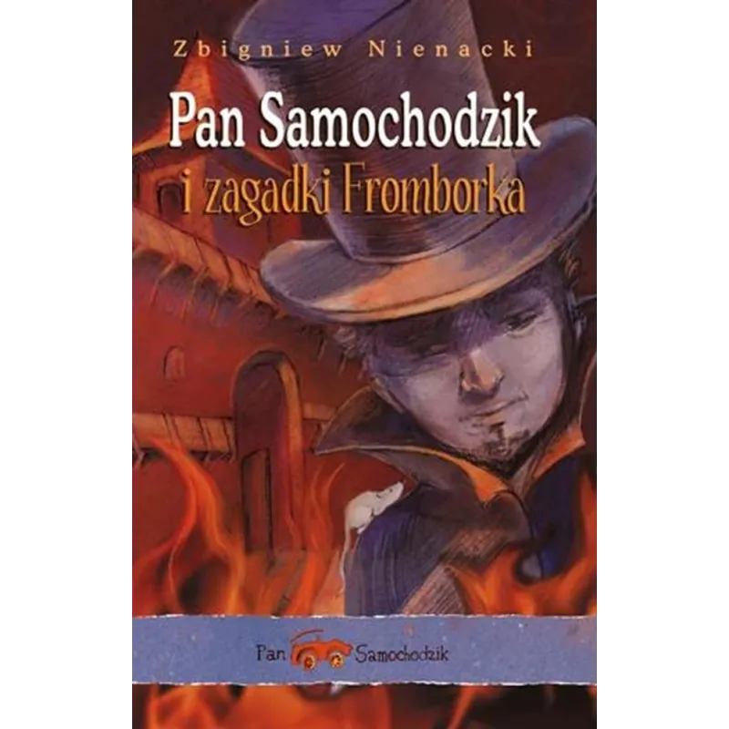 PAN SAMOCHODZIK I ZAGADKI FROMBORKA 7+ Zbigniew Nienacki