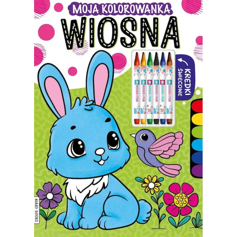 WIOSNA. MOJA KOLOROWANKA  Z KREDKAMI