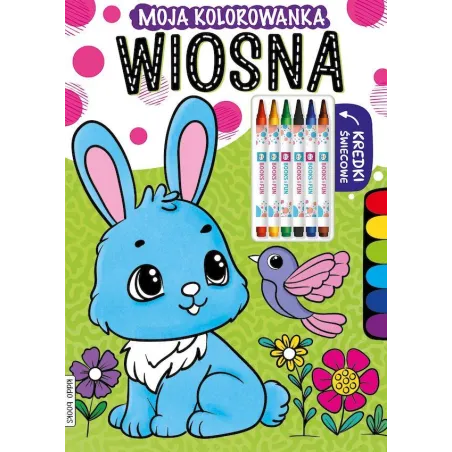 Wiosna. Moja Kolorowanka  Z Kredkami
