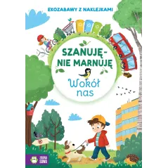 Wokół nas. Szanuję nie marnuję