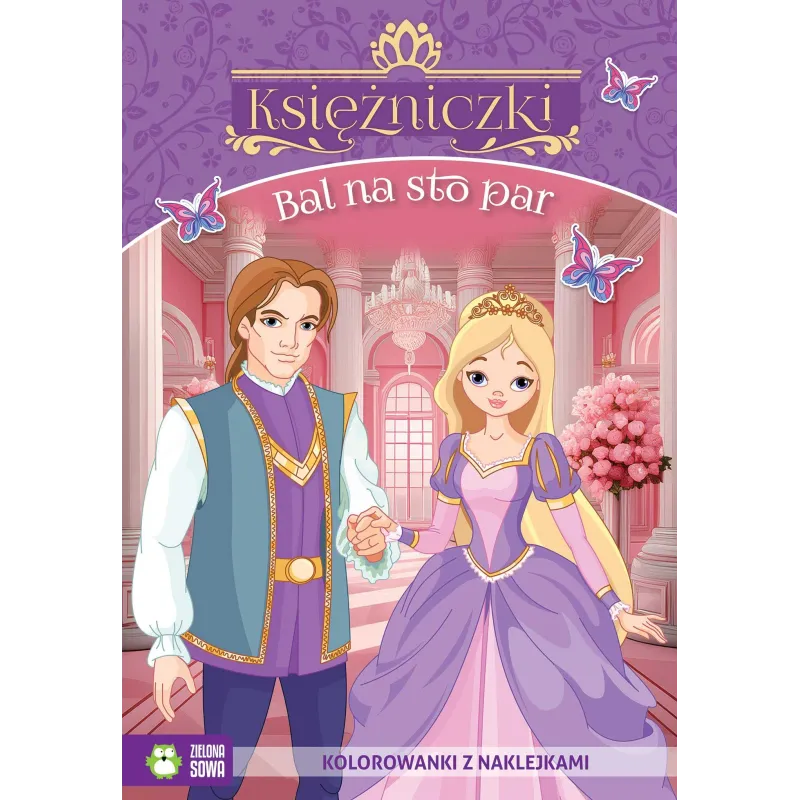 KSIĘŻNICZKI. BAL NA STO PAR. KOLOROWANKA Z NAKLEJKAMI