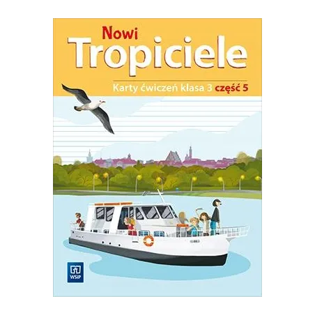Nowi Tropiciele Karty Ćwiczeń Klasa 3 Część 5 Edukacja Wczesnoszkolna