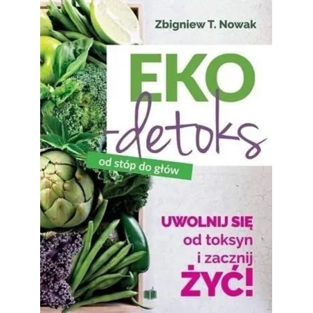 Eko-Detoks Od Stóp Do Głów