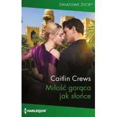 MIŁOŚĆ GORĄCA JAK SŁOŃCE