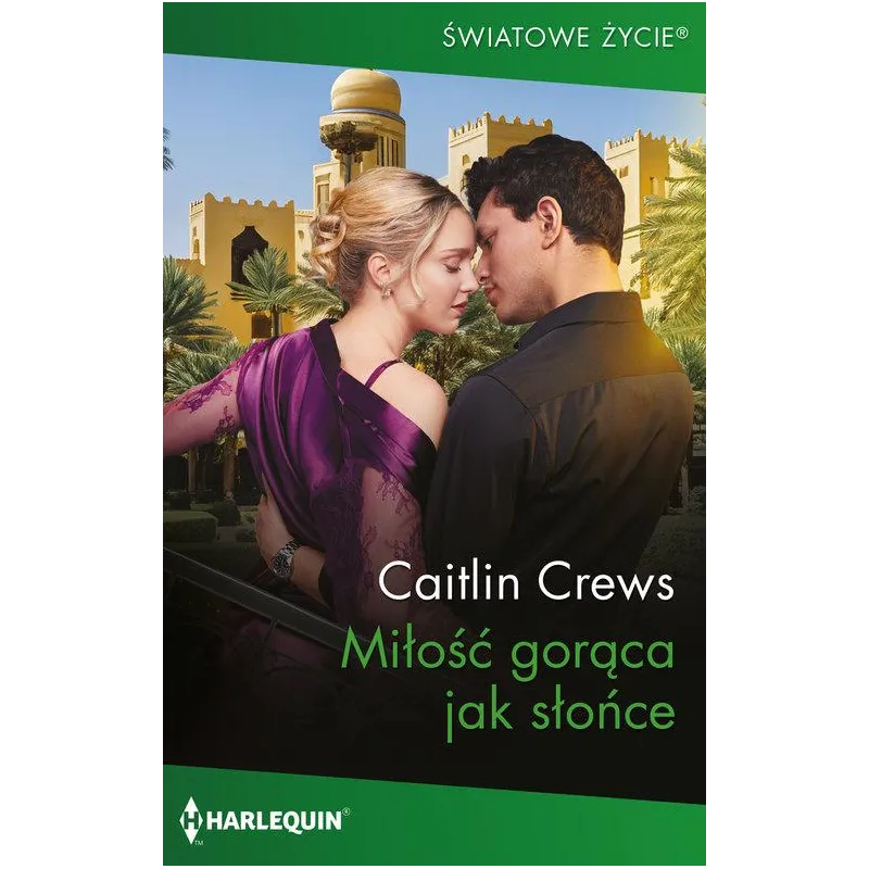 MIŁOŚĆ GORĄCA JAK SŁOŃCE