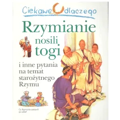 CIEKAWE DLACZEGO RZYMIANIE NOSILI TOGI Fiona Macdonald - Olesiejuk