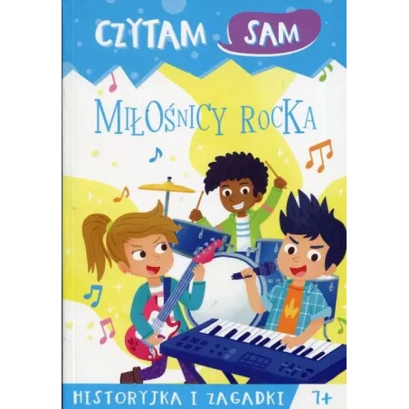 MIŁOŚNICY ROCKA HISTORYJKA I ZAGADKI CZYTAM SAM 7+ - Olesiejuk