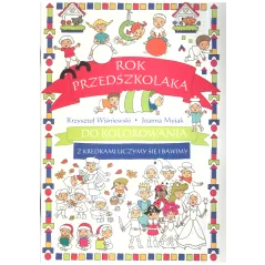 ROK PRZEDSZKOLAKA DO KOLOROWANIA Joanna Myjak, Krzysztof Wiśniewski - Olesiejuk