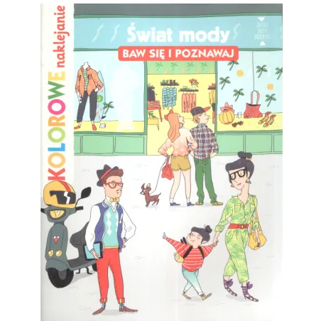Świat Mody Baw Się I Poznawaj Kolorowe Naklejanie