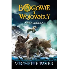 OKO SOKOŁA BOGOWIE I WOJOWNICY Paver Michelle - Wilga