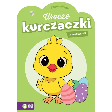 Urocze Kurczaczki. Wiosenne Malowanki Z Naklejkami