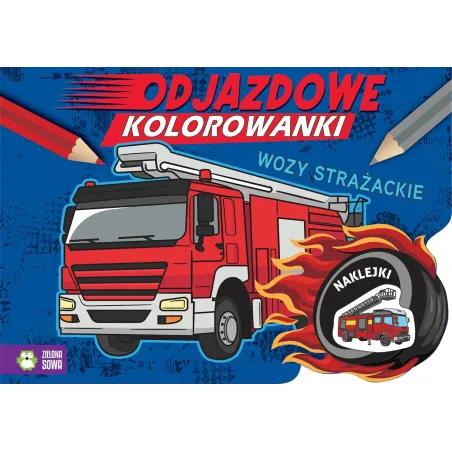 Wozy Strażackie. Odjazdowe Kolorowanki