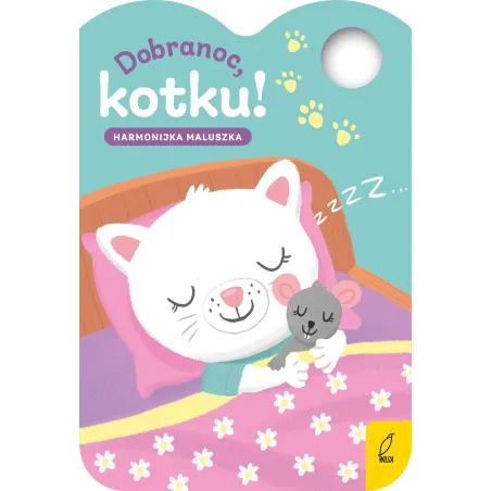 Dobranoc kotku!. Harmonijka maluszka Małgorzata Korbiel