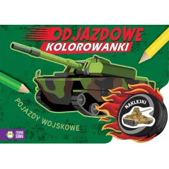 POJAZDY WOJSKOWE. ODJAZDOWE KOLOROWANKI Z NAKLEJKAMI