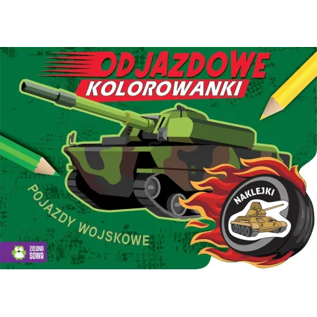 Pojazdy Wojskowe. Odjazdowe Kolorowanki Z Naklejkami