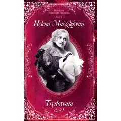 TRĘDOWATA 1 LITERATURA POLSKIEGO ROMANSU Helena Mniszkówna - Edipresse Polska