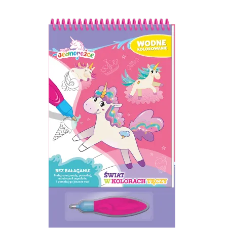 Świat W Kolorach Tęczy. Moje Jednorożce. Wodne Kolorowanie