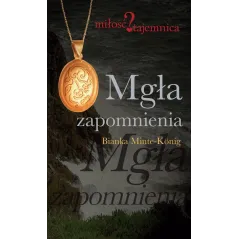 MGŁA ZAPOMNIENIA Bianka Minte-Konig - Adamus