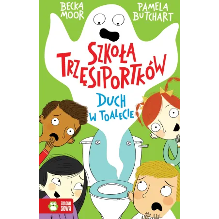 Duch W Toalecie. Szkoła Trzęsiportków