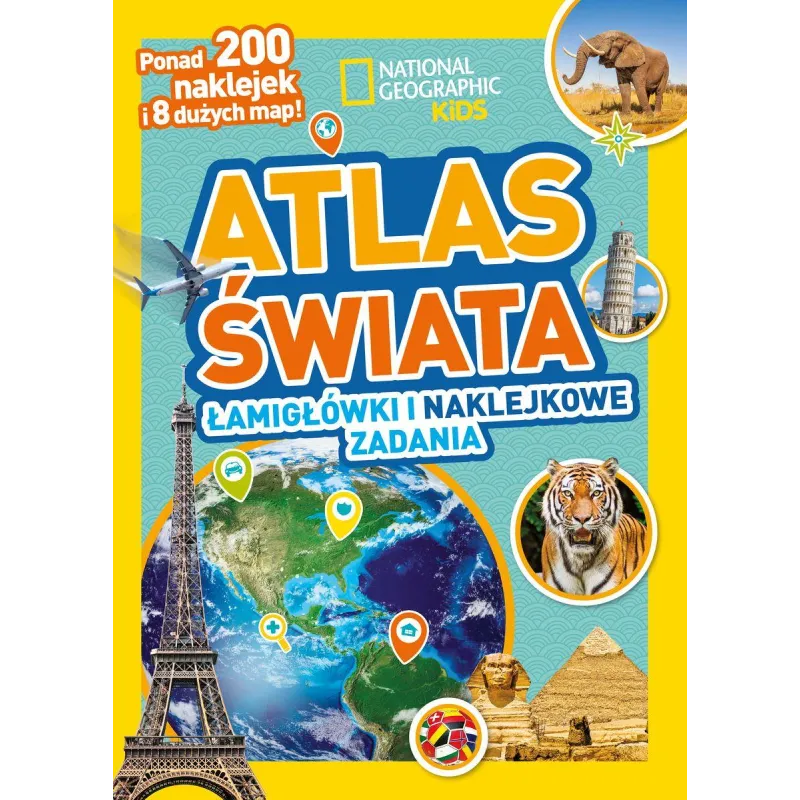 NATIONAL GEOGRAPHIC KIDS ATLAS ŚWIATA ŁAMIGŁÓWKI I NAKLEJKOWE ZADANIA - Olesiejuk