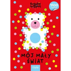 KROPKA W KROPKĘ MÓJ MAŁY ŚWIAT - Foksal