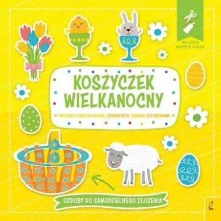 Koszyczek Wielkanocny Projekty Krok Po Kroku