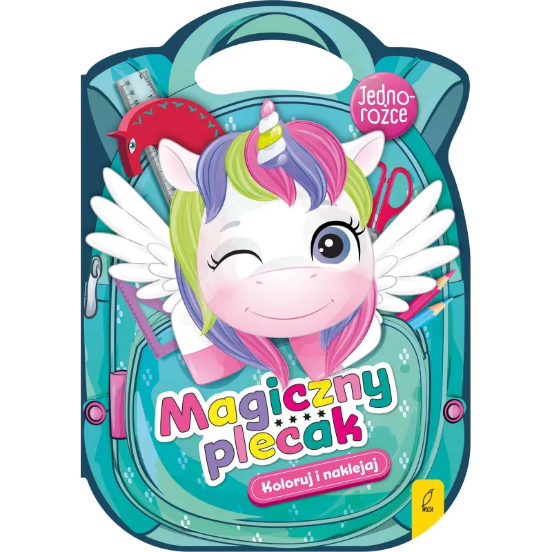 JEDNOROŻCE. MAGICZNY PLECAK