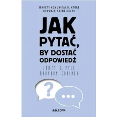 JAK PYTAĆ, BY DOSTAĆ ODPOWIEDŹ
