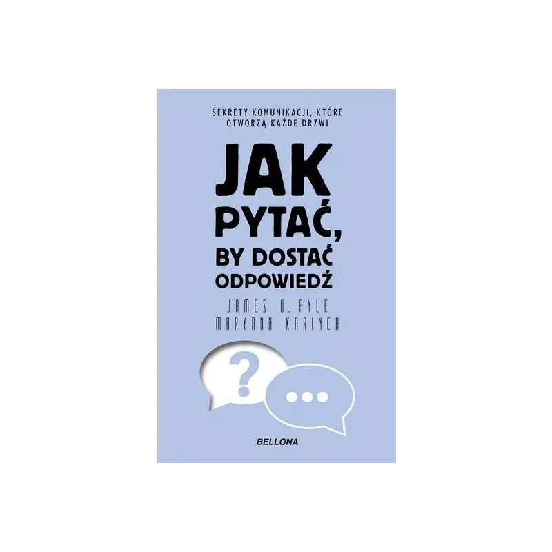 JAK PYTAĆ, BY DOSTAĆ ODPOWIEDŹ