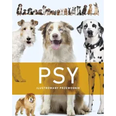PSY. ILUSTROWANY PRZEWODNIK - Olesiejuk