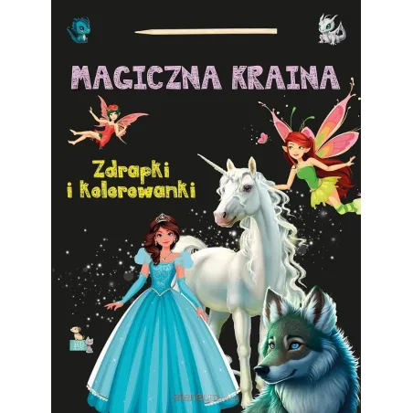 Magiczna Kraina Zdrapki I Kolorowanki Magiczna Kraina Zdrapki I Kolorowanki