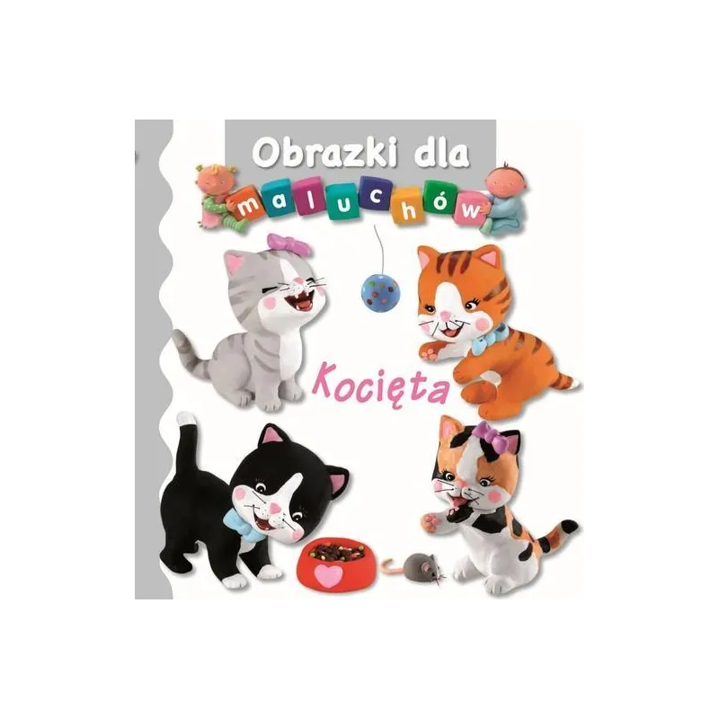 KOCIĘTA. OBRAZKI DLA MALUCHÓW KOCIĘTA. OBRAZKI DLA MALUCHÓW