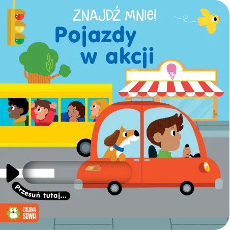 POJAZDY W AKCJI. ZNAJDŹ MNIE!