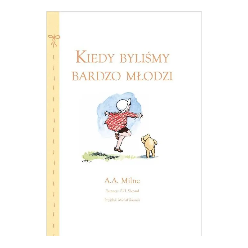 KIEDY BYLIŚMY BARDZO MŁODZI