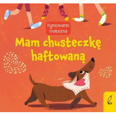MAM CHUSTECZKĘ HAFTOWANĄ. RYMOWANKI MALUSZKA