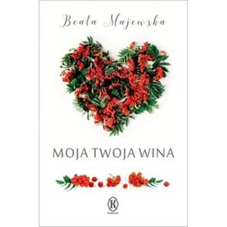 MOJA TWOJA WINA Beata Majewska