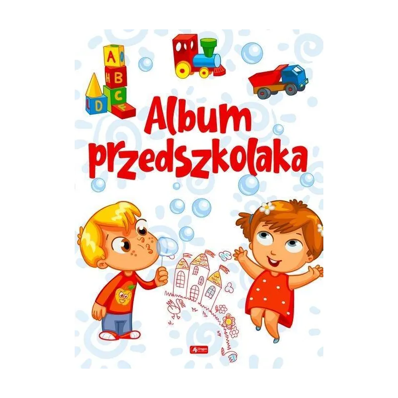 ALBUM PRZEDSZKOLAKA Iwona Czarkowska - Dragon ALBUM PRZEDSZKOLAKA Iwona Czarkowska - Dragon